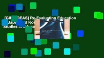 [GIFT IDEAS] Re-Evaluating Education in Japan and Korea (Routledge Studies in Education and