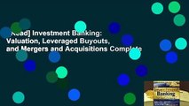[Read] Investment Banking: Valuation, Leveraged Buyouts, and Mergers and Acquisitions Complete