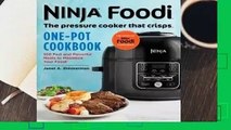 Online Ninja Foodi: The Pressure Cooker That Crisps: One-Pot Cookbook: 100 Fast and Flavorful