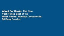 About For Books  The New York Times Best of the Week Series: Monday Crosswords: 50 Easy Puzzles