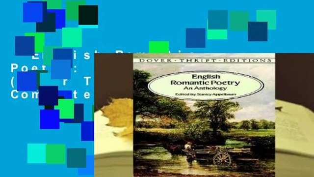 English Romantic Poetry: An Anthology (Dover Thrift Editions) Complete