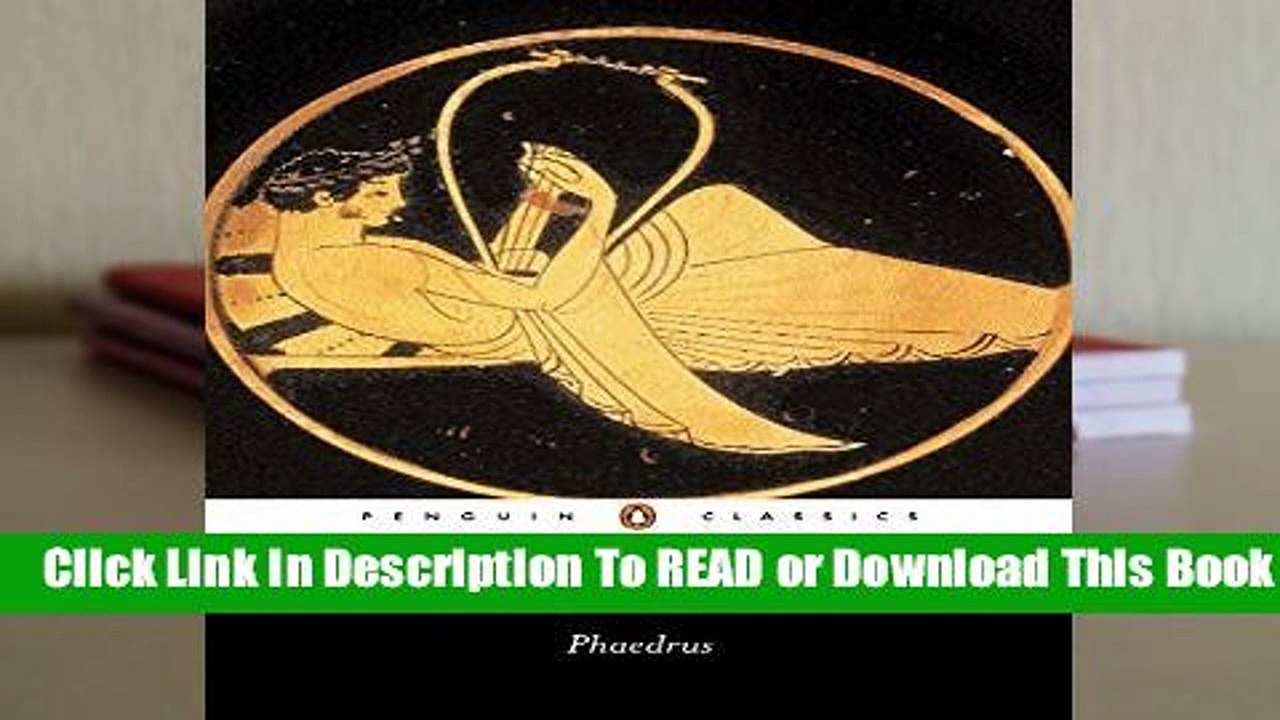 About For Books  Phaedrus (Penguin Classics)  Review
