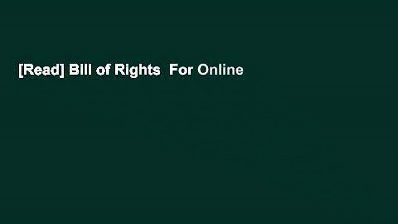 [Read] Bill of Rights  For Online