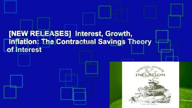 [NEW RELEASES] Interest, Growth, Inflation: The Contractual Savings Theory of Interest
