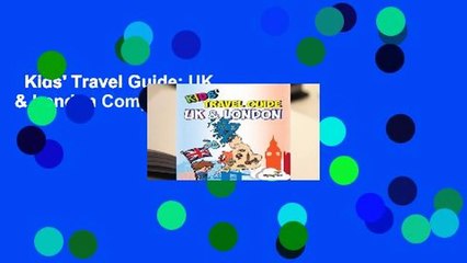 Kids' Travel Guide: UK & London Complete