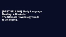 [BEST SELLING]  Body Language Mastery: 4 Books in 1: The Ultimate Psychology Guide to Analyzing,