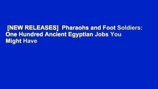 [NEW RELEASES]  Pharaohs and Foot Soldiers: One Hundred Ancient Egyptian Jobs You Might Have