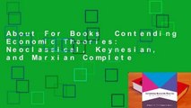 About For Books  Contending Economic Theories: Neoclassical, Keynesian, and Marxian Complete