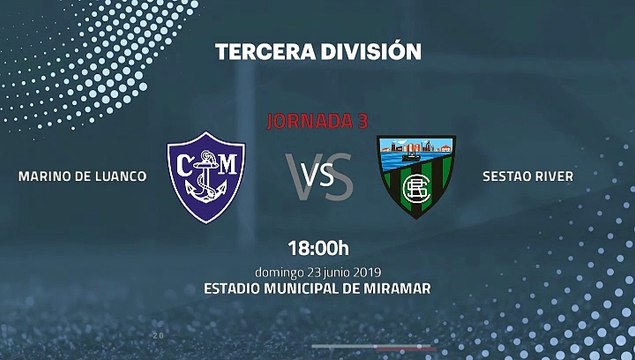 Previa partido entre Marino de Luanco y Sestao River Jornada 3 Tercera División - Play Offs Ascenso