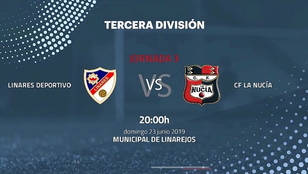 Previa partido entre Linares Deportivo y CF La Nucía Jornada 3 Tercera División - Play Offs Ascenso