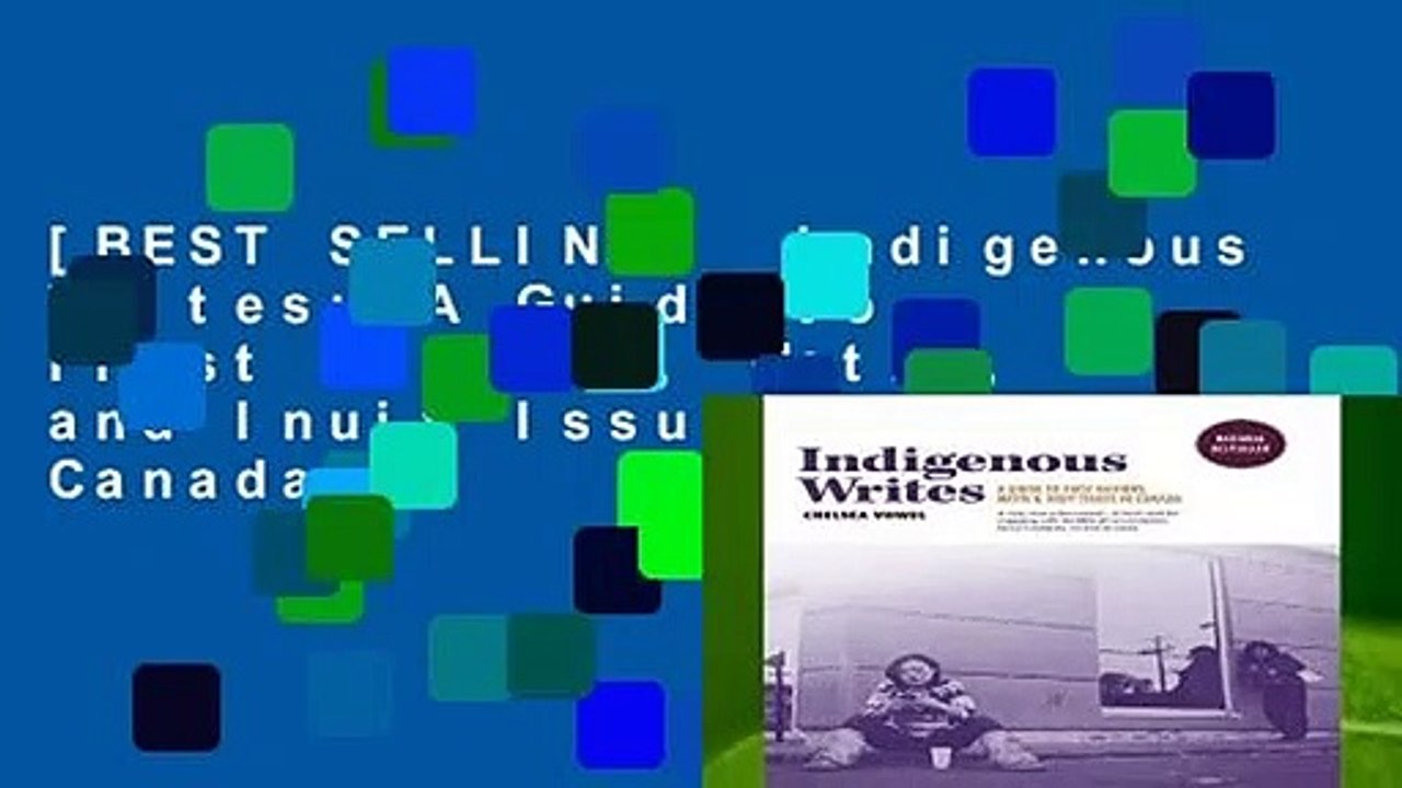 [BEST SELLING]  Indigenous Writes: A Guide to First Nations, Metis, and Inuit Issues in Canada