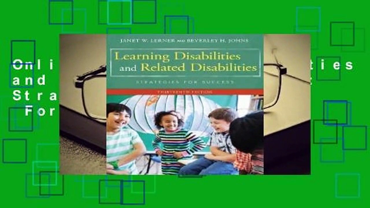 Online Learning Disabilities and Related Disabilities: Strategies for Success  For Trial