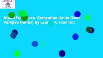 About For Books  Serpentine (Anita Blake, Vampire Hunter) by Laurell K. Hamilton