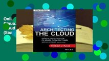 Online Architecting the Cloud: Design Decisions for Cloud Computing Service Models (Saas, Paas,