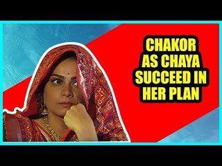 Udaan: Chakor as Chaya succeed in her plan