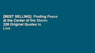 [BEST SELLING]  Finding Peace at the Center of the Storm: 226 Original Quotes to Live an Empowered