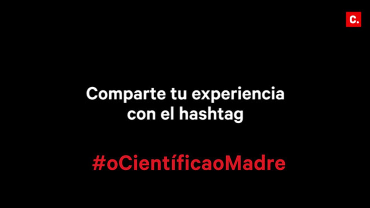 Campaña #oCientificasoMadres