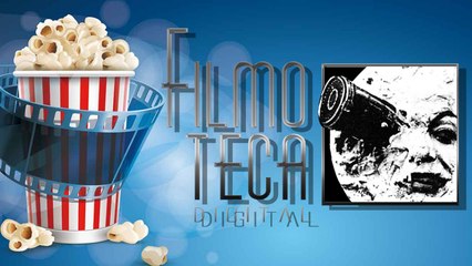 Bienvenido a Filmoteca Digital / Welcome film fan!