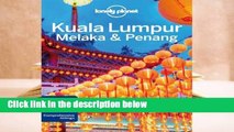 Kuala Lumpur, Melaka & Penang (Lonely Planet Guide)  Review