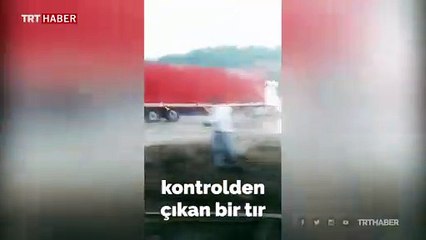 Tır kazası saniye saniye görüntülendi