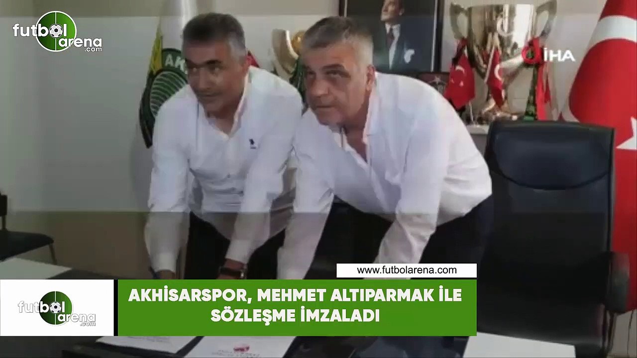 Akhisarspor, Mehmet Altıparmak ile sözleşme imzaladı