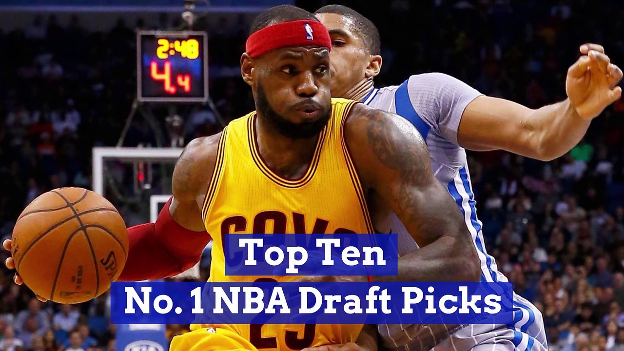 Top Ten No. 1 NBA Draft Picks video Dailymotion