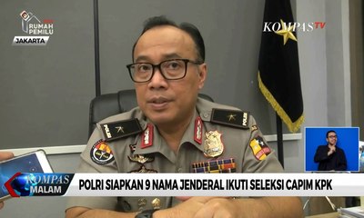 Polri Siapkan 9 Nama Jenderal Ikuti Seleksi Capim KPK