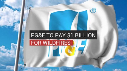 PG&E To Pay $1 Billion For Wildfires