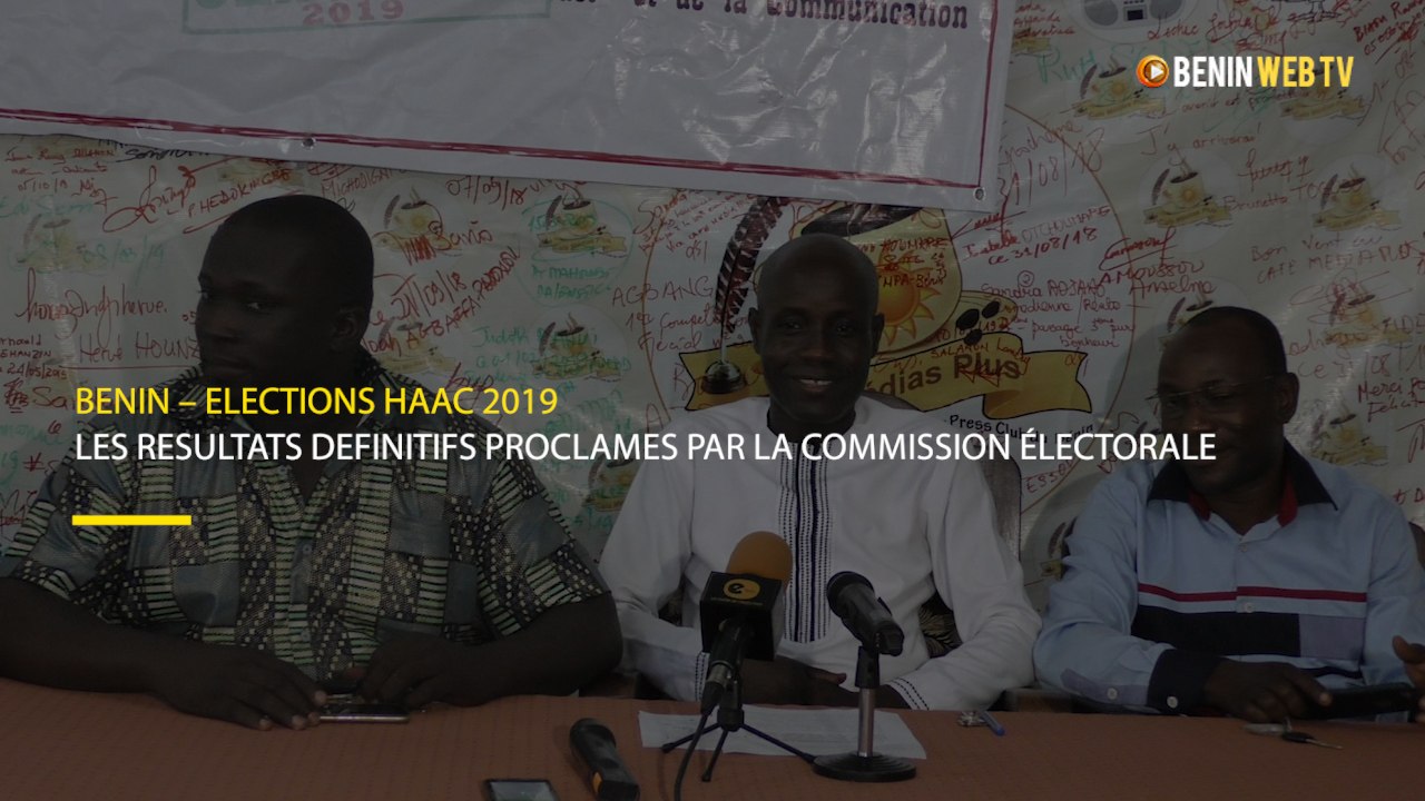 Bénin – élections HAAC 2019 : les résultats définitifs proclamés par la Commission Électorale