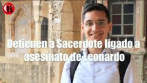 Detienen a Sacerdote ligado a asesinato de Leonardo