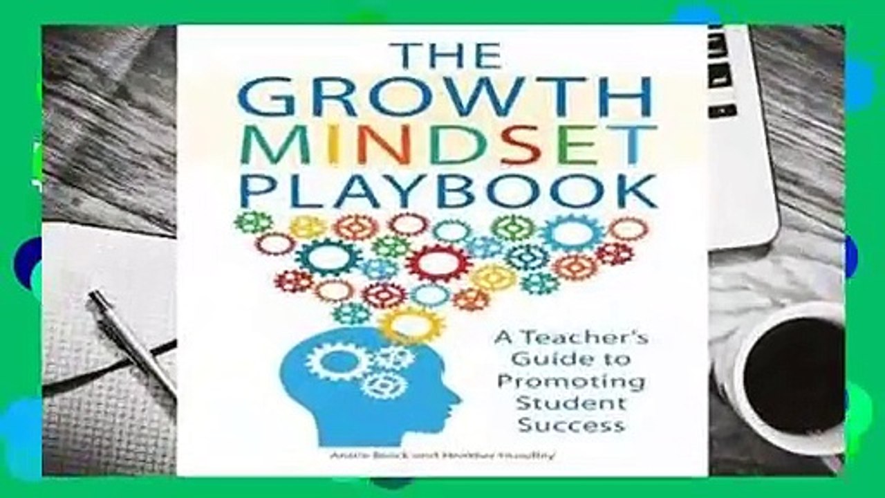 [Read] The Growth Mindset Playbook: A Teacher's Guide to Promoting Student Success  For Trial