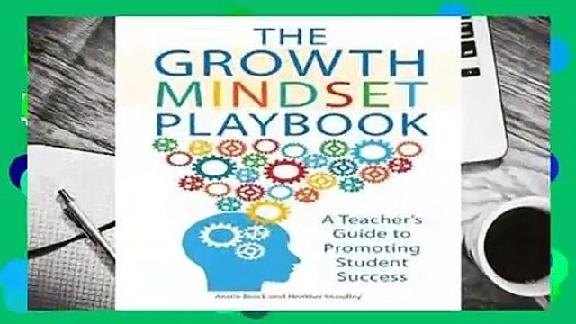 [Read] The Growth Mindset Playbook: A Teacher's Guide to Promoting Student Success For Trial