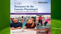 [Read] ACSM's Resources for the Exercise Physiologist  For Trial