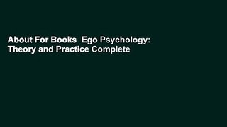 About For Books  Ego Psychology: Theory and Practice Complete