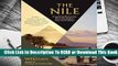 Online The Nile: Travelling Downriver Through Egypt's Past and Present  For Free