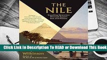 Online The Nile: Travelling Downriver Through Egypt's Past and Present  For Free
