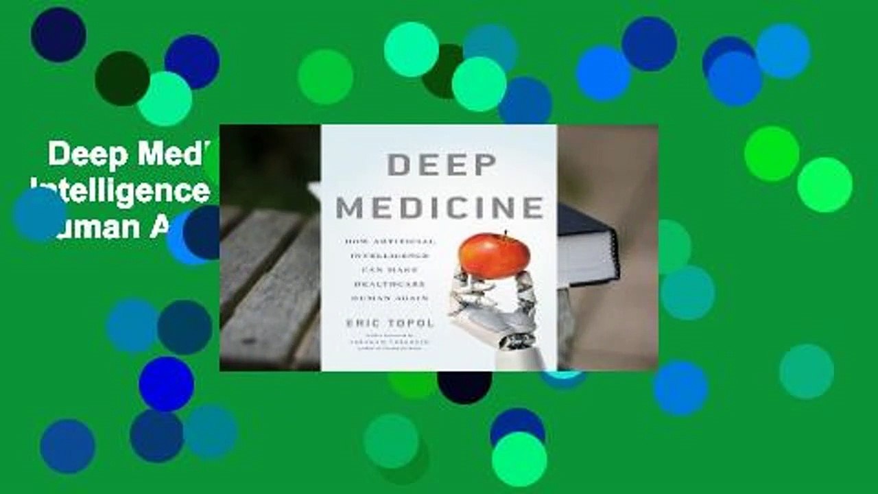 Deep Medicine: How Artificial Intelligence Can Make Healthcare Human Again  For Kindle