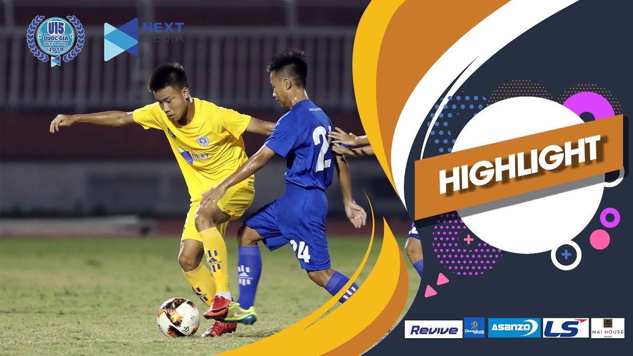 Highlight U15 TP. Hồ Chí Minh 1-4 U15 Sông Lam Nghệ An | VCK U15 Quốc Gia - Next Media 2019