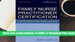 [Read] Family Nurse Practitioner Certification Intensive Review: Fast Facts and Practice Questions