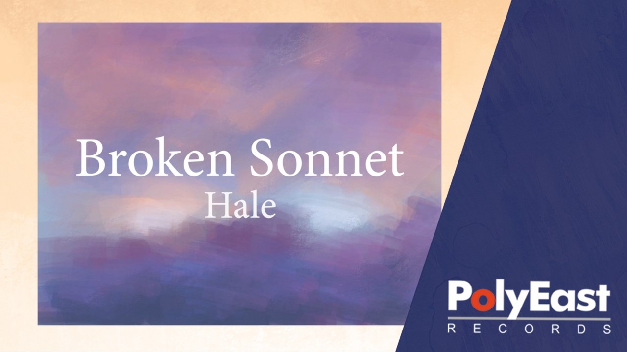 Hale - Broken Sonnet