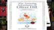 The Amazing Adventures Of Oliver Hill: 17 Short Stories based on the Principles of Success by