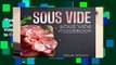 [Read] Sous Vide: Sous Vide Cookbook: The Ultimate Sous Vide Cookbook with Easy to Cook Sous Vide