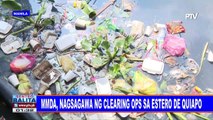 MMDA, nagsagawa ng clearing ops sa Estero de Quiapo