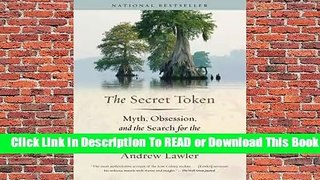 [Read] The Secret Token: Myth, Obsession, and the Search for the Lost Colony of Roanoke  For Full