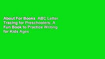 About For Books  ABC Letter Tracing for Preschoolers: A Fun Book to Practice Writing for Kids Ages