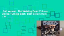 Full version  The Walking Dead Volume 25: No Turning Back  Best Sellers Rank : #4