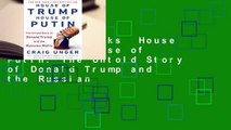 About For Books  House of Trump, House of Putin: The Untold Story of Donald Trump and the Russian