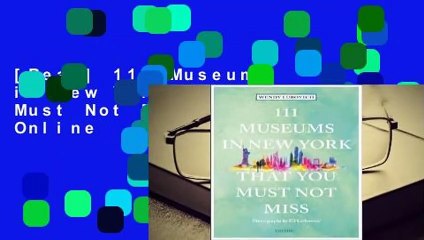 [Read] 111 Museums in New York That You Must Not Miss  For Online