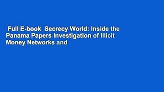 Full E-book  Secrecy World: Inside the Panama Papers Investigation of Illicit Money Networks and