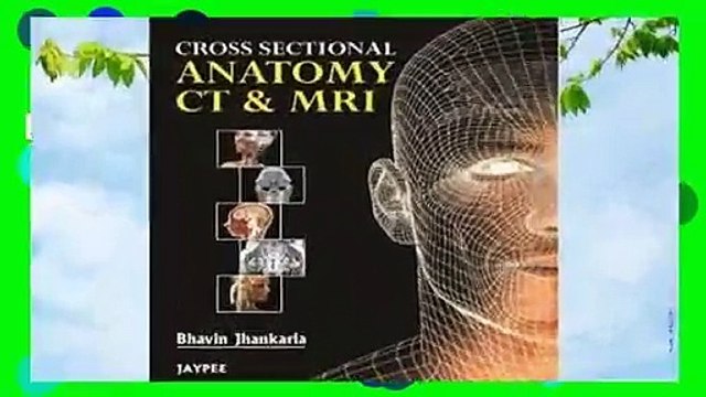 [Read] Cross Sectional Anatomy CT and MRI For Kindle